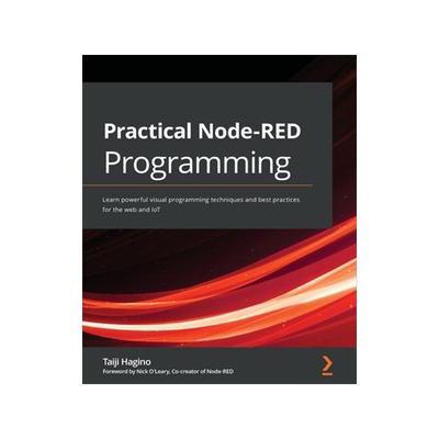 [预订]Practical Node-RED Programming 9781800201590