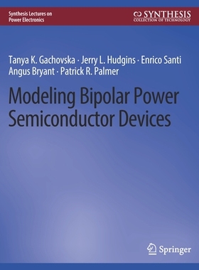 预订 Modeling Bipolar Power Semiconductor Devices