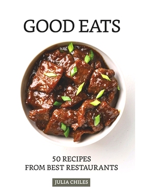 预订 Good Eats: 50 Recipes from Best Restaurants: 9781686962189