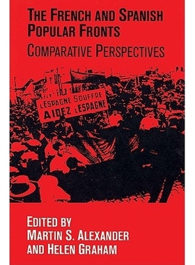 预订 The French and Spanish Popular Fronts: Comparative Perspectives: 9780521524223