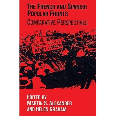 预订 The French and Spanish Popular Fronts: Comparative Perspectives: 9780521524223