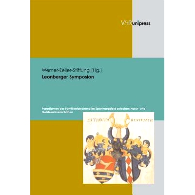 预订 Leonberger Symposion: Paradigmen der Familienforschung im Spannungsfeld zwischen Natur- und Geisteswissenschaften