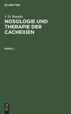 【预订】BRANDIS: NOSOLOGIE U. THERAPIE D. CACHEXIEN BD. 2 NTC 9783111075174