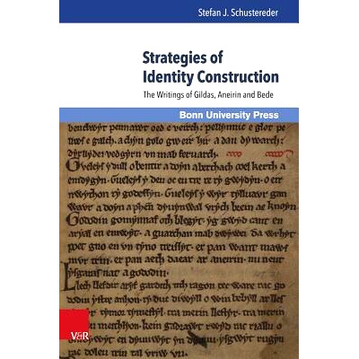 预订 Strategies of Identity Construction: The Writings of Gildas, Aneirin and Bede 身份建构策略：吉尔达斯、阿涅林和贝德
