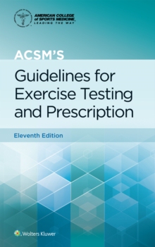 现货ACSM’s Guidelines for Exercise Testing and Prescription, Spiral (American College of Sports Medicine)
