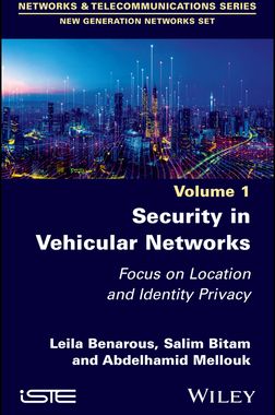 【预订】Security in Vehicular Networks: Focus on Location and Identity Priva 9781786308481