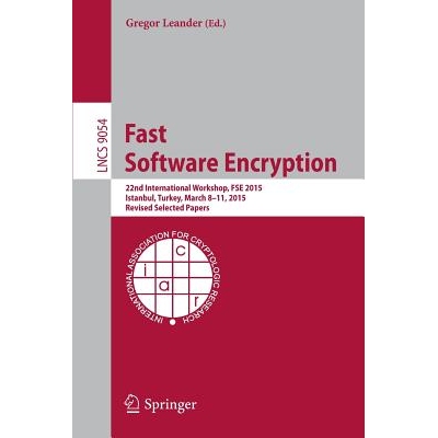 预订 Fast Software Encryption 22nd International Workshop, FSE 2015, Istanbul, Turkey, March 8-11, 2015, Revised Selecte