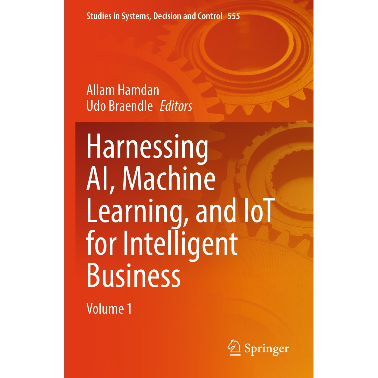 预订 Harnessing AI, Machine Learning, and IoT for Intelligent Business Volume 1 利用人工智能、机器学习与物联网实现智能企
