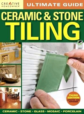 预订 Ultimate Guide: Ceramic & Stone Tiling, 3rd Edition: 9781580115469