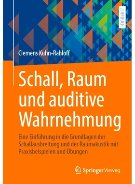 预订 Schall, Raum und auditive Wahrnehmung: Eine Einführung in die Grundlagen der Schallausbreitung und der Raumakustik