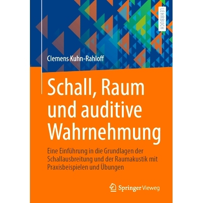 预订 Schall, Raum und auditive Wahrnehmung: Eine Einführung in die Grundlagen der Schallausbreitung und der Raumakustik