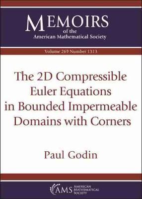 [预订]The 2D Compressible Euler Equations in Bounded Impermeable Domains with Corners 9781470444211