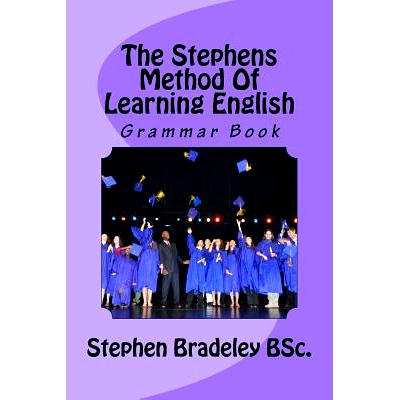 预订 The Stephens Method Of Learning English: Grammar Book: 9781519278852