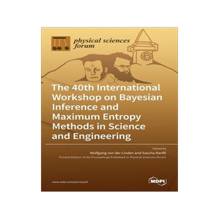 [预订]The 40th International Workshop on Bayesian Inference and Maximum Entropy Methods in Science and Eng 9783036532004