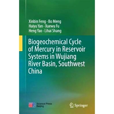 预订 Biogeochemical Cycle of Mercury in Reservoir Systems in Wujiang River Basin, Southwest China 西南乌江流域水库系统中
