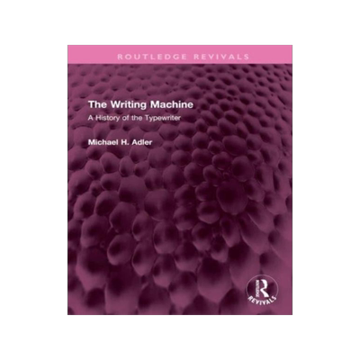 [预订]The Writing Machine: A History of the Typewriter 9781032481135