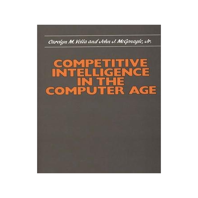 [预订]Competitive Intelligence in the Computer Age 9780899301693