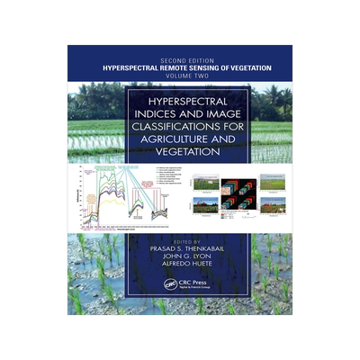 [预订]Hyperspectral Indices and Image Classifications for Agriculture and Vegetation