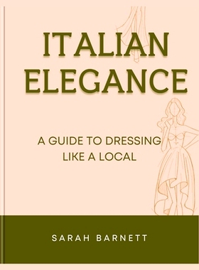 预订 Italian Elegance: A Guide to Dressing Like a Local: 9798871597408