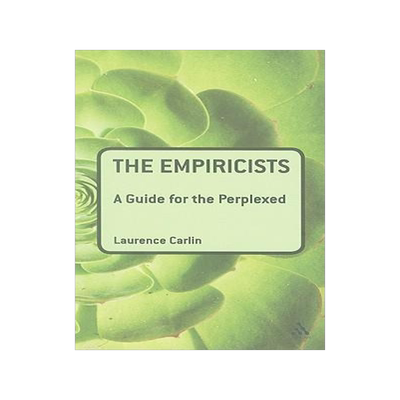 [预订]The Empiricists: A Guide for the Perplexed 9781847062000