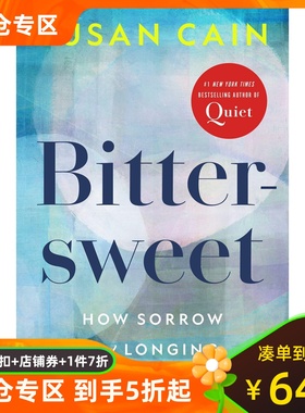 苦甜思维 Susan Cain 安静 Quiet 作者 内向性格的竞争力 英文原版 Bittersweet: How Sorrow and Longing Make Us Whole