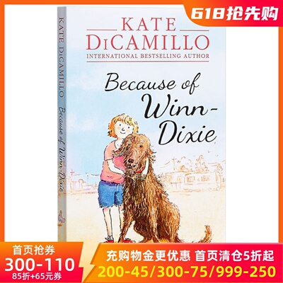 现货 英文原版 傻狗温迪克 纽伯瑞奖小说 Because of Winn-Dixie 凯特·迪卡米洛 Kate DiCamillo