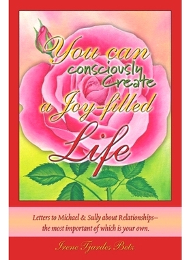 预订 You Can Consciously Create a Joy-Filled Life: 9781684560257