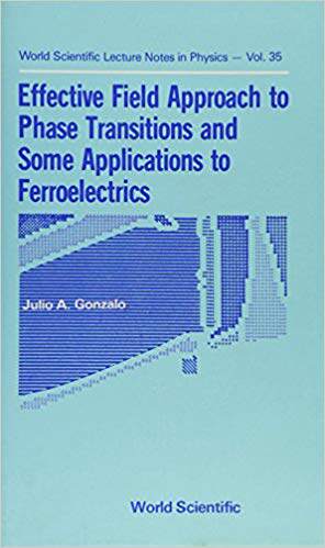 【预售】Effective Field Approach to Phase Transitions and Some Applications to Ferroelectrics