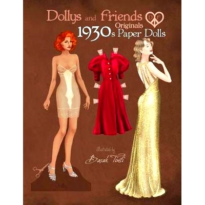 预订 Dollys and Friends Originals 1930s Paper Dolls: Glamorous Thirties Vintage Fashion Paper Doll Collection: 978108099
