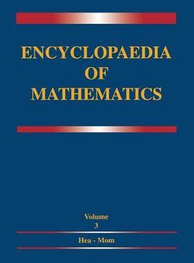预订 Encyclopaedia of Mathematics: Volume 3 Heaps and Semi-Heaps -- Moments, Method of (in Probability Theory)