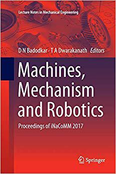 【预售】Machines, Mechanism and Robotics: Proceedings of Inacomm 2017