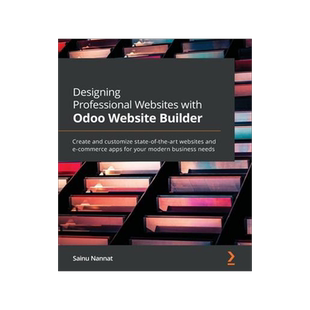 [预订]Designing Professional Websites with Odoo Website Builder 9781801078122