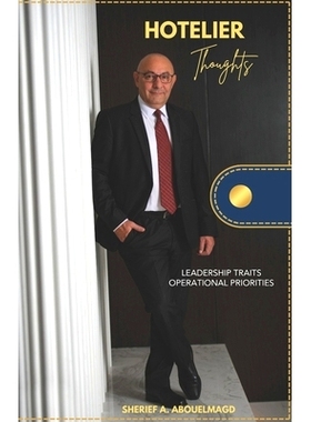 预订 Hotelier Thoughts: Leadership Traits & Operational Priorities: 9798218331207