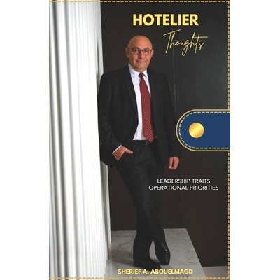 预订 Hotelier Thoughts: Leadership Traits & Operational Priorities: 9798218331207