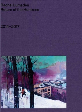 预订 Rachel Lumsden: Return of the Huntress: 2014–2017: 9783903153271