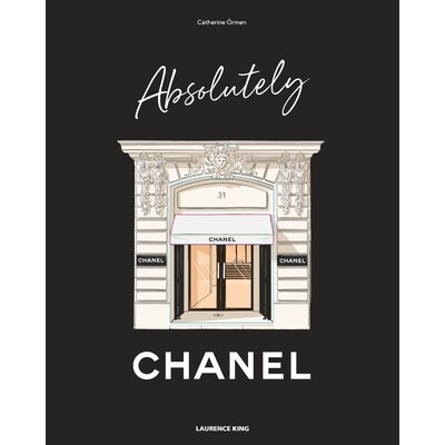 预订 Absolutely Chanel 关于香奈儿的一切（附插页): 9781529438239