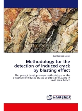 预订 Methodology for the detection of induced crack by blasting effect: 9783659707735