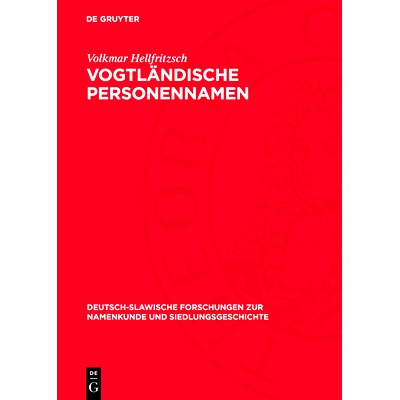 预订 Vogtländische Personennamen: Untersuchungen am Material der Kreise Plauen und Oelsnitz: 9783112773529