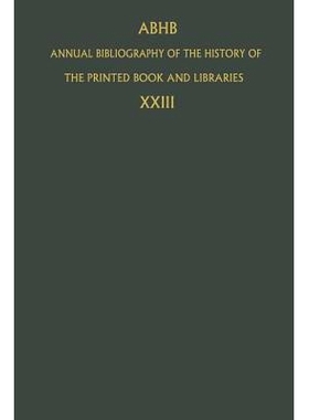 预订 Annual Bibliography of the History of the Printed Book and Libraries: Volume 23: Publications of 1992 and Additions