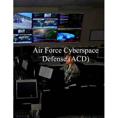 预订 Air Force Cyberspace Defense (Acd) Weapon System: AFI 17-2acd 27 Apr 2017: 9781981789603