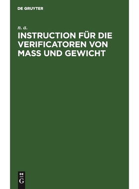 预订 Instruction für die Verificatoren von Maß und Gewicht: Das Verfahren bei der Eichung und Stempelung betreffend: 9