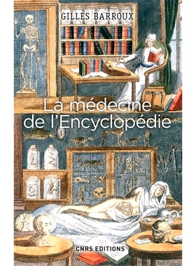 预订 La médecine de l’Encyclopédie: entre tradition et modernité 医学百科: 9782271082534