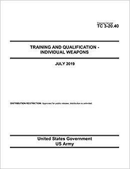 【预售】Training Circular TC 3-20.40 Training and Qualification - Individual Weapons July 2019