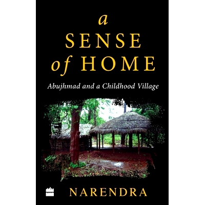预订 A Sense of Home:: Abujhmad and a Childhood Village: 9789353029982