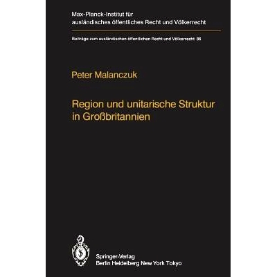 预订 Region und unitarische Struktur in Großbritannien / Regionalism and Unitary Structure in Great Britain: Die verfas