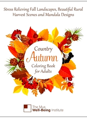 预订 Country Autumn Coloring Book for Adults: Stress Relieving Fall Landscapes, Beautiful Rural Harvest Scenes and Manda