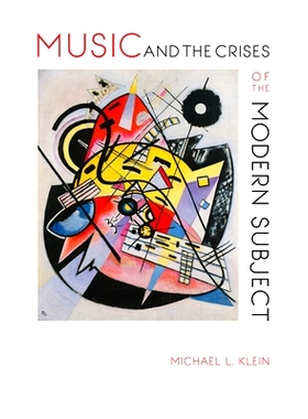 预订 Music and the crises of the modern subject / 音乐与现代主题危机（丛书）: 9780253017208