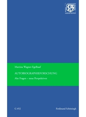 预订 Autobiographieforschung: Alte Fragen - neue Perspektiven 自传:旧问题-新观点: 9783506787347