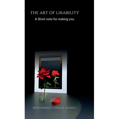 预订 The Art of Likability: : A short note for making you 9798896321743