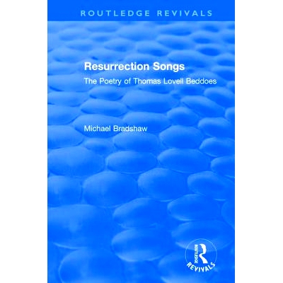预订 Resurrection Songs: The Poetry of Thomas Lovell Beddoes: The Poetry of Thomas Lovell Beddoes 复活歌曲：卓马士·洛凡